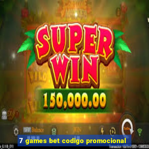 7 games bet codigo promocional